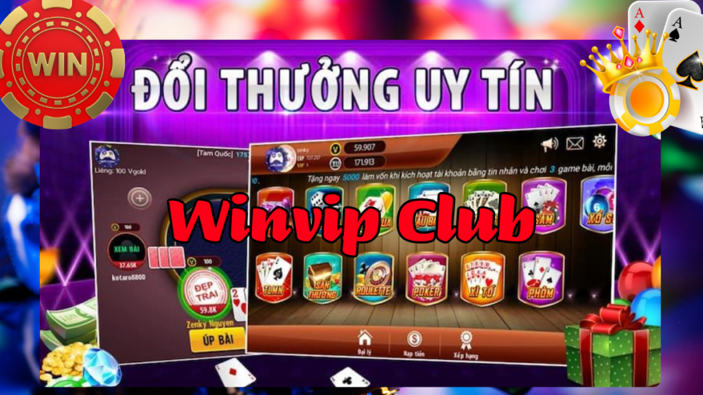 Winvip Club – Cổng Game Bài Đổi Thưởng Độc Nhất Vô Nhị